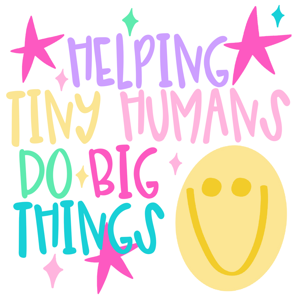 Helping Tiny Humans Do Big Things shirt